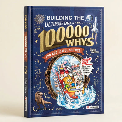 100,000 Whys, Developing a Scientist's Mind in Children